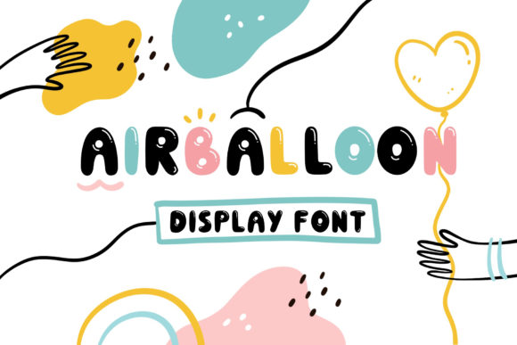 Airballoon: A Playful Font That Brings Creativity to Life