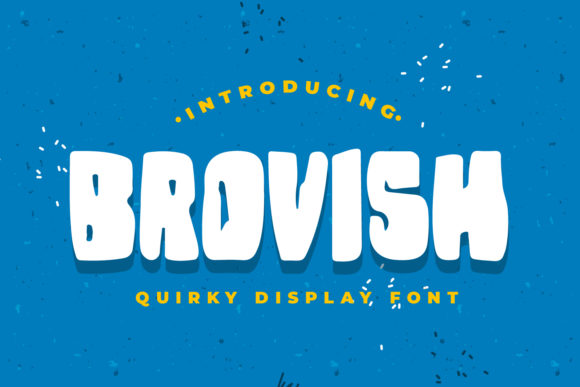 Brovish: A Playful Font for Creative Projects