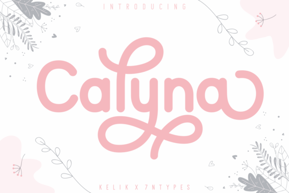 Discover the Charm of Calyna: A Sweet and Friendly Display Font