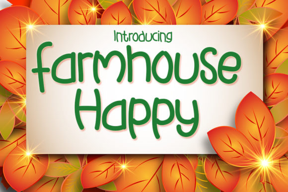 Farmhouse Happy: A Versatile Font for Creative and Professional Projects